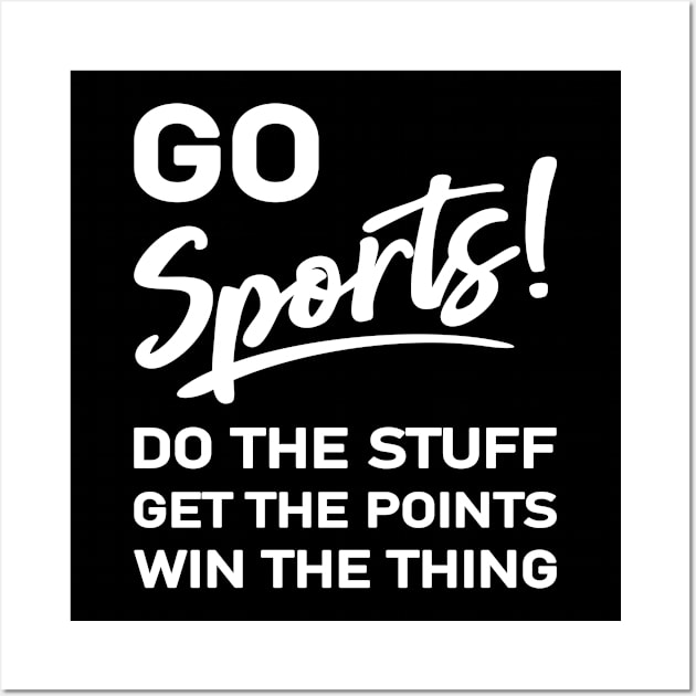 Go Sports! Wall Art by amyvanmeter